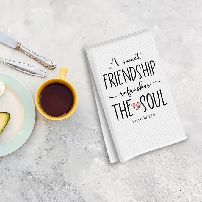 Friendship Gifts for Women, A Sweet Friendship Refreshes The Soul Kitchen Towels 24x14 Inch, Christian Gifts for Women Men, Friend Gift, Reusable Dish Towel Hand Tea Towels for Kitchen Bathroom Decor