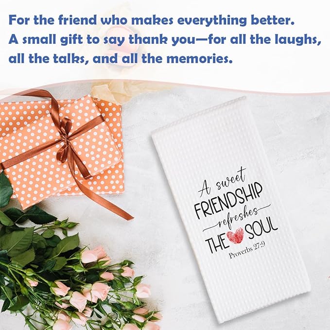 A Sweet Friendship Refreshes The Soul - Christian Gifts Kitchen Towels - Absorbent Fast Drying Dishcloths - Decorative Hand Towels for Home Bathroom - Religious & Friendship Gifts For Women - B01