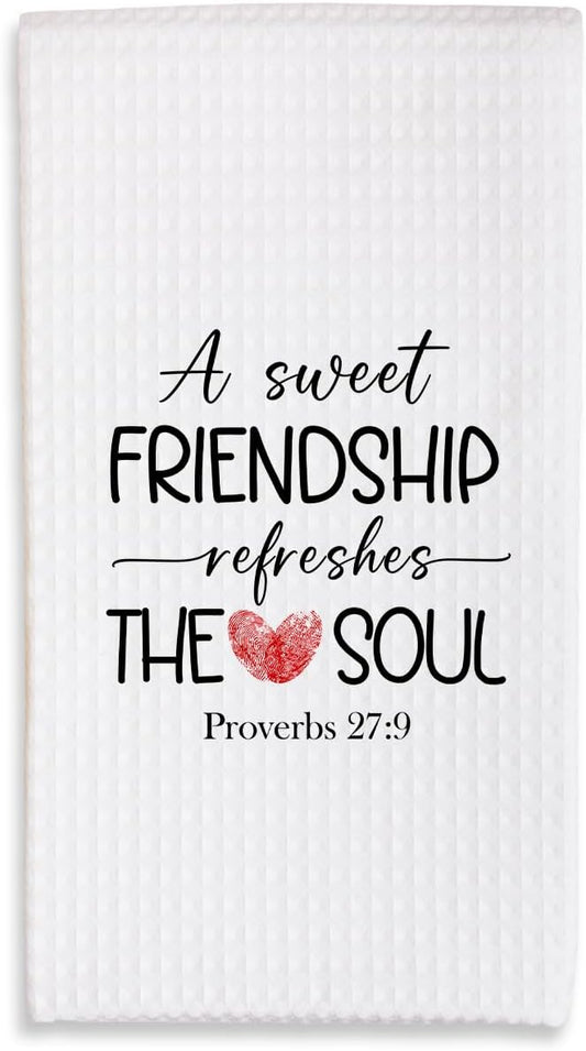 A Sweet Friendship Refreshes The Soul - Christian Gifts Kitchen Towels - Absorbent Fast Drying Dishcloths - Decorative Hand Towels for Home Bathroom - Religious & Friendship Gifts For Women - B01