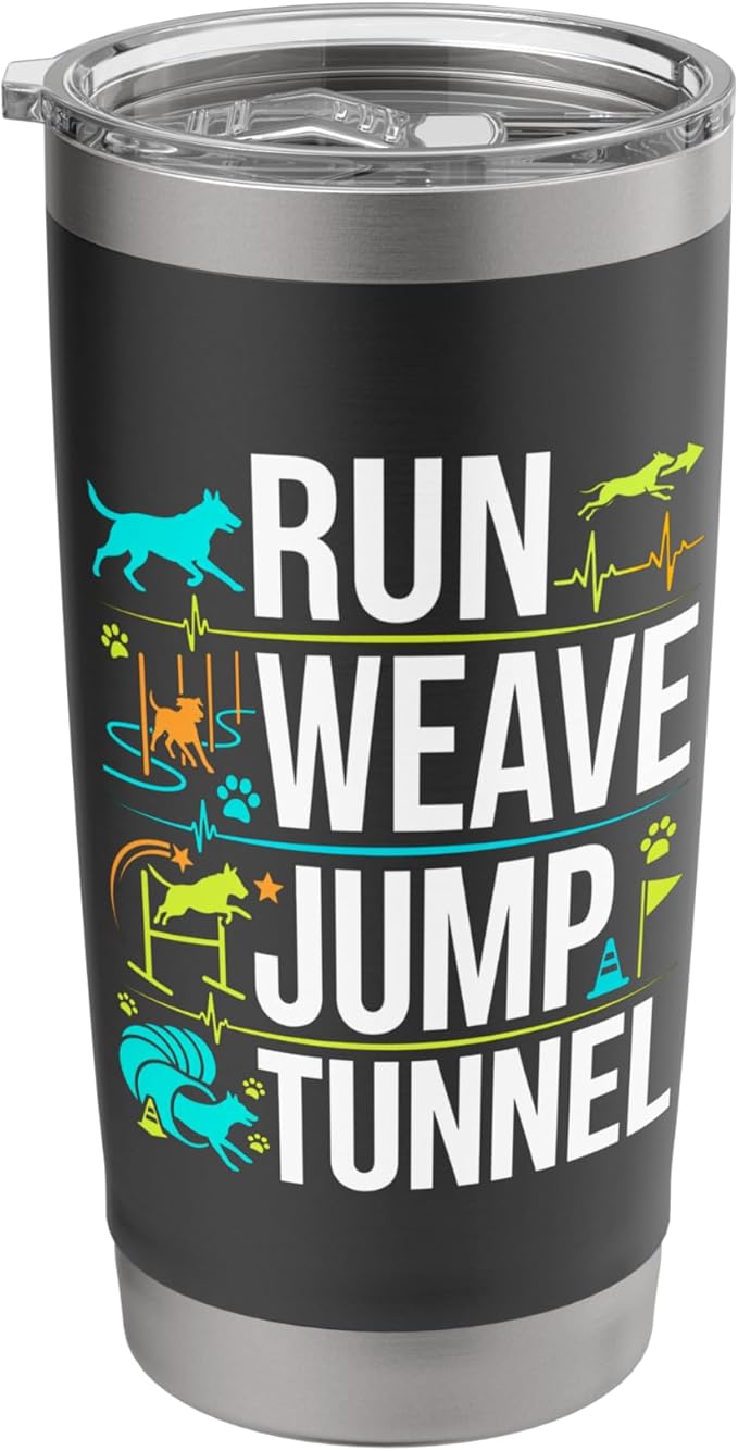 Run Weave Jump Tunnel Dog Agility Stainless Steel Insulated Tumbler