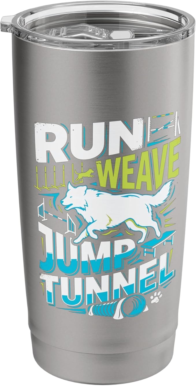 Run Weave Jump Tunnel Dog Agility Stainless Steel Insulated Tumbler