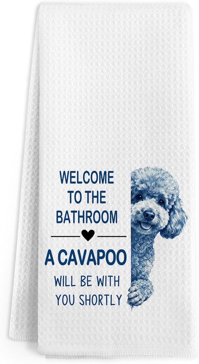 Funny Cavapoo Dog Hand Towels, Welcome to The Bathroom Hand Towels, A Cavapoo Will Be with You Shortly Dish Tea Towel for Kitchen Bathroom Decor, Dog Themed Gift for Women Men, 16x24 Inch