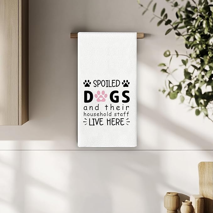 Dog Mom Dish Towels - Funny Dog Gifts for Women, Spoiled and Their Household Staff Live Here Hand Towels for Kitchen Bathroom 16x24 Inch