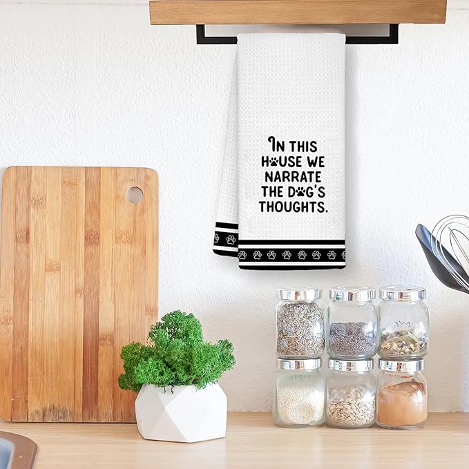 Funny Dog Kitchen Towels, Dogs Mom Gifts for Women, Dog Mom Dad Lovers Gifts, in This House We Narrate the Dogs Thoughts Decorative Hand Towels for Kitchen Bathroom Decor, 16x24 Inch