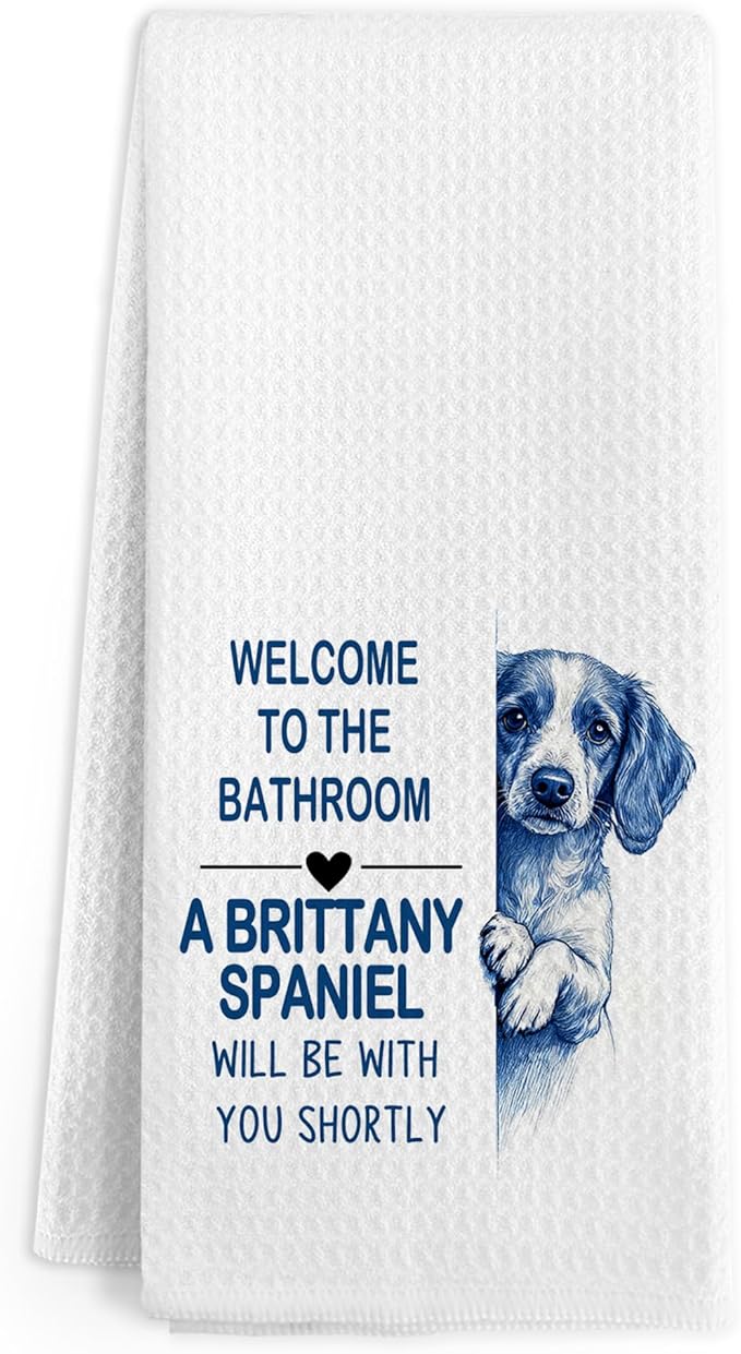 Funny Brittany Spaniel Dog Hand Towels for Bathroom, A Brittany Spaniel Will Be with You Shortly Hand Towels, Dogs Decorative Dish Tea Towel for Kitchen Bathroom Decor, Dog Lvoer Gifts, 16x24