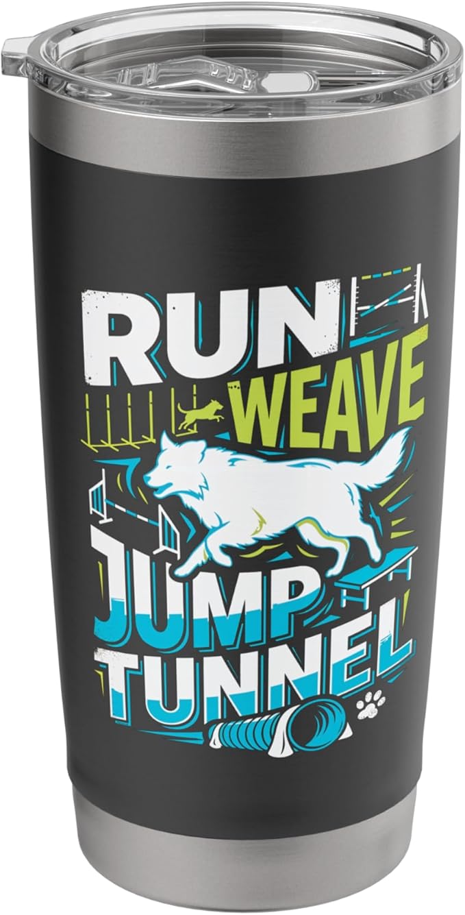 Run Weave Jump Tunnel Dog Agility Stainless Steel Insulated Tumbler
