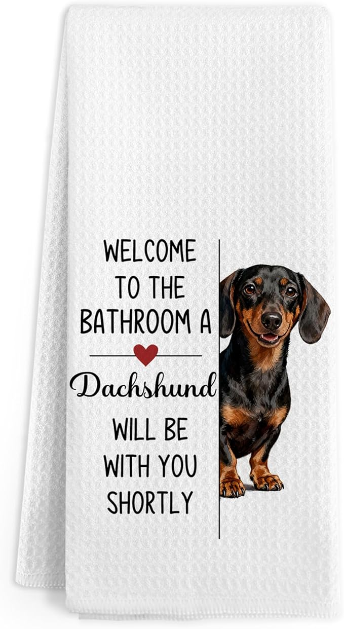 Funny Dachshund Dog Hand Towels for Bathroom, A Dachshund Will Be with You Shortly Hand Towels, Funny Weiner Dog Themed Dish Tea Towel for Kitchen Decor, Dogs Gifts for Women Men, 16x24